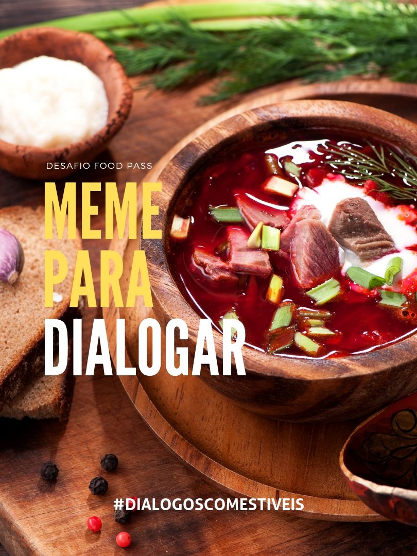 Cartaz Meme Para Dialogar Food Pass Diálogos Comestíveis